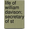 Life Of William Davison; Secretary Of St door Sir Nicholas Harris Nicolas