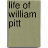 Life Of William Pitt by Thomas Babington Macaulay Macaulay