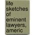 Life Sketches Of Eminent Lawyers, Americ