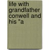 Life With Grandfather Conwell And His "A door Jane Tuttle