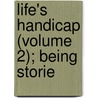 Life's Handicap (Volume 2); Being Storie by Rudyard Kilpling