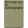 Life's Look Out - An Autobiography by Sidney Watson