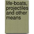 Life-Boats, Projectiles And Other Means
