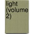 Light (Volume 2)