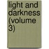 Light And Darkness (Volume 3)