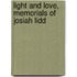 Light And Love, Memorials Of Josiah Lidd