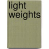 Light Weights door Manta S. Graham