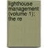 Lighthouse Management (Volume 1); The Re