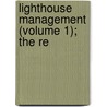 Lighthouse Management (Volume 1); The Re door Charles Blake