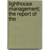 Lighthouse Management; The Report Of The door Charles Blake