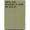 Lights And Shadows Of Artist Life And Ch door James Smith