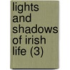 Lights And Shadows Of Irish Life (3) door Shiva Halli