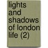 Lights And Shadows Of London Life (2)