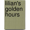 Lilian's Golden Hours door Eliza Meteyard