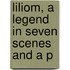 Liliom, A Legend In Seven Scenes And A P