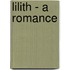 Lilith - A Romance