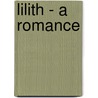Lilith - A Romance door George Mac Donald