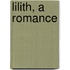 Lilith, A Romance