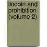 Lincoln And Prohibition (Volume 2) door Karen White