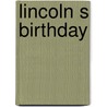 Lincoln S Birthday door Robert Haven Schauffler