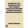 Line Upon Line,; Or A Second Series Of T by Favell Lee Mortimer