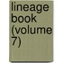 Lineage Book (Volume 7)