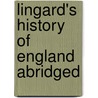 Lingard's History Of England Abridged door John Lindgard