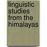 Linguistic Studies From The Himalayas door Thomas Grahame Bailey