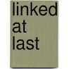 Linked At Last door Fanny Elizabeth Bunnett