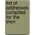 List Of Addresses Compiled For The Trien