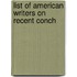 List Of American Writers On Recent Conch