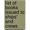 List Of Books Issued To Ships' And Crews by United States Bureau of Personnel