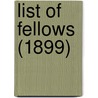 List Of Fellows (1899) door Zoological Society of London