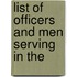 List Of Officers And Men Serving In The