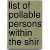 List Of Pollable Persons Within The Shir by John Stuart