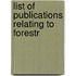 List Of Publications Relating To Forestr