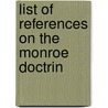 List Of References On The Monroe Doctrin door Library Of Congress Bibliography