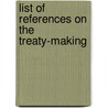 List Of References On The Treaty-Making door Library Of Congress. Bibliography