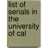 List Of Serials In The University Of Cal