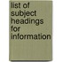 List Of Subject Headings For Information
