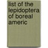 List Of The Lepidoptera Of Boreal Americ