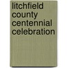 Litchfield County Centennial Celebration door Litchfield County