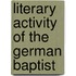 Literary Activity Of The German Baptist