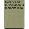 Literary And Miscellaneous Memoirs In Fo by Joseph Cradock