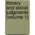 Literary And Social Judgments (Volume 1)