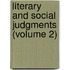 Literary And Social Judgments (Volume 2)