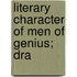 Literary Character Of Men Of Genius; Dra