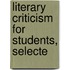 Literary Criticism For Students, Selecte