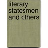 Literary Statesmen And Others door Norman Hapgood