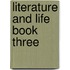 Literature And Life Book Three